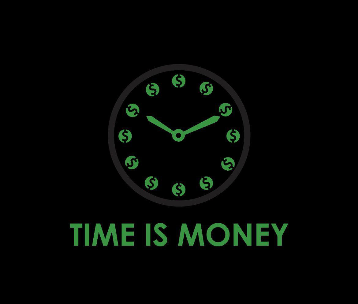 TIME IS MONEY